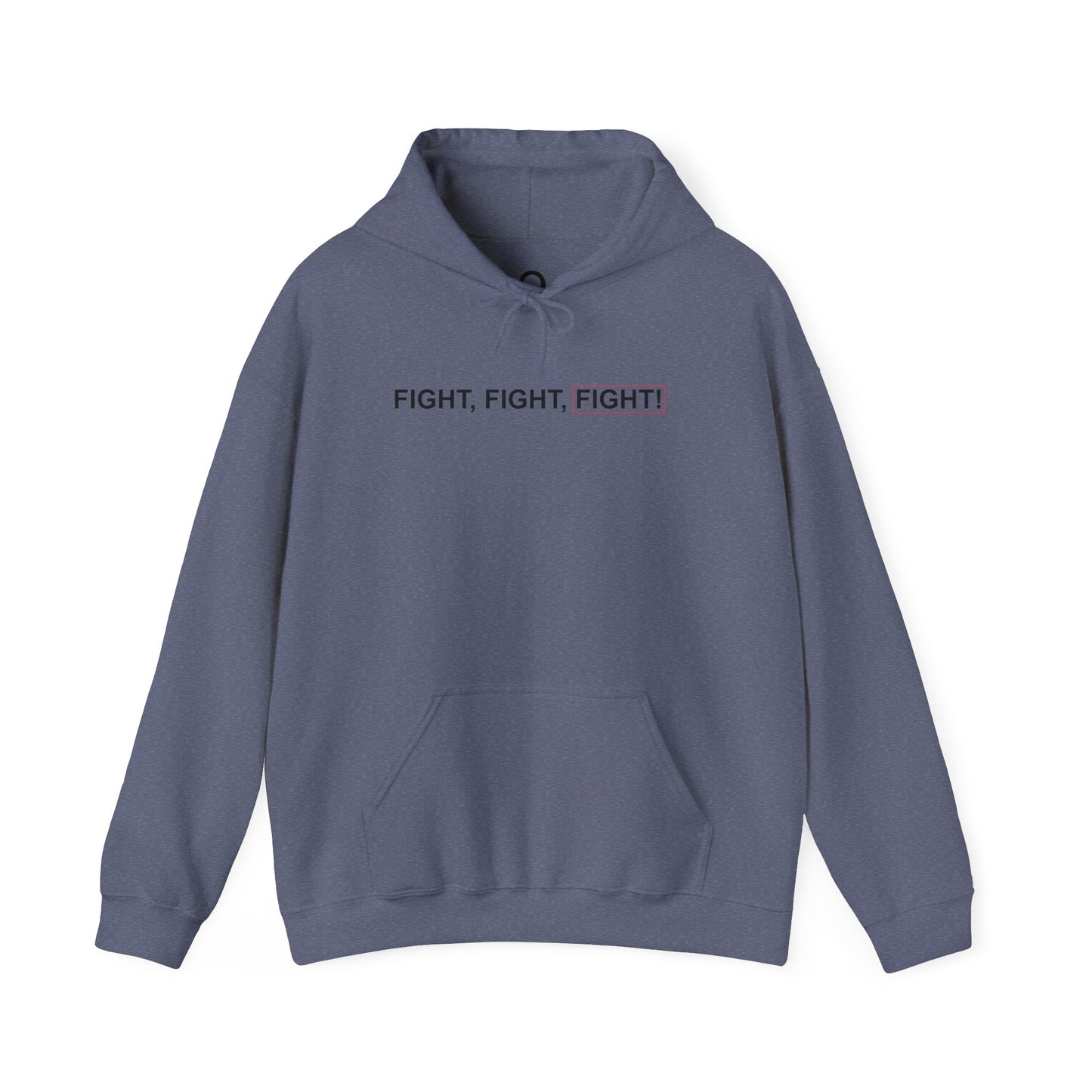 "FIGHT, FIGHT, FIGHT!" Hooded Sweatshirt